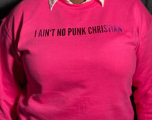Load image into Gallery viewer, No Punk Christian Sweatshirt