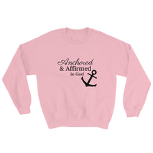Load image into Gallery viewer, Anchored &amp; Affirmed Sweatshirt