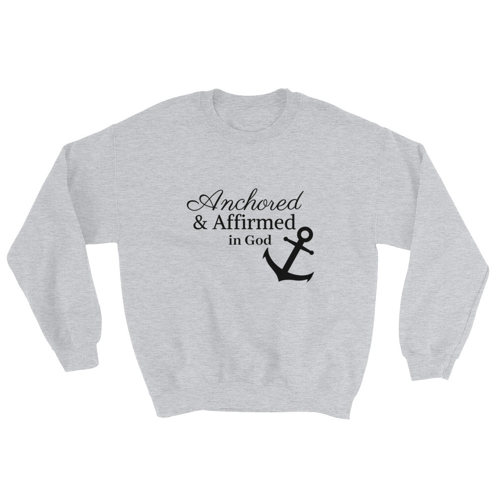 Anchored & Affirmed Sweatshirt
