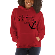 Load image into Gallery viewer, Anchored &amp; Affirmed Hoodie